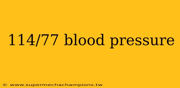 114/77 blood pressure
