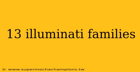 13 illuminati families