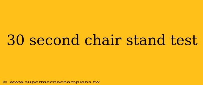 30 second chair stand test