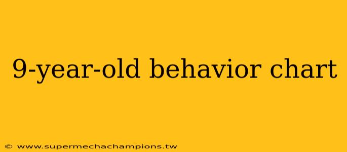9-year-old behavior chart