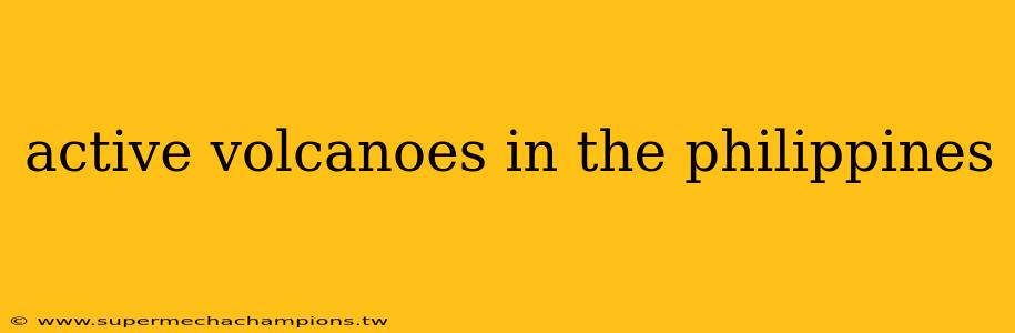active volcanoes in the philippines