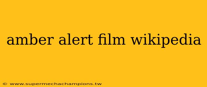 amber alert film wikipedia