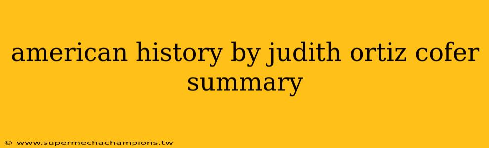 american history by judith ortiz cofer summary
