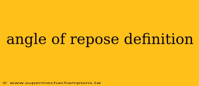 angle of repose definition