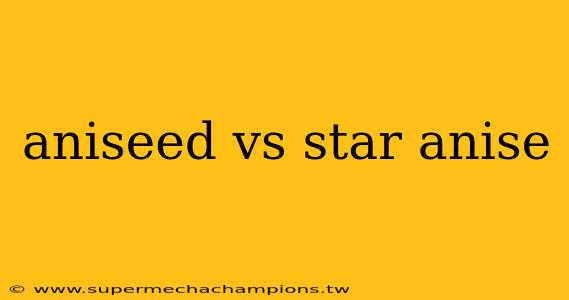 aniseed vs star anise