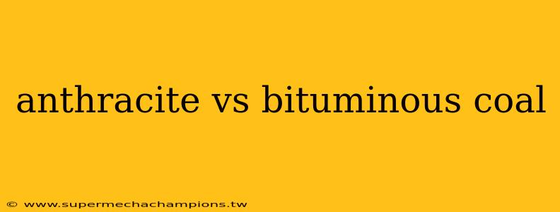 anthracite vs bituminous coal