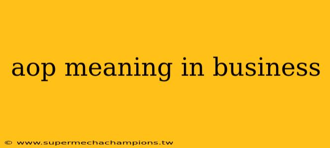 aop meaning in business