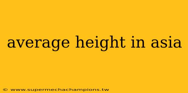 average height in asia