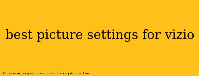 best picture settings for vizio