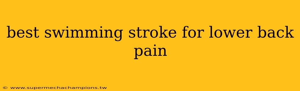 best swimming stroke for lower back pain