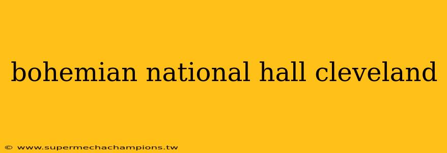 bohemian national hall cleveland