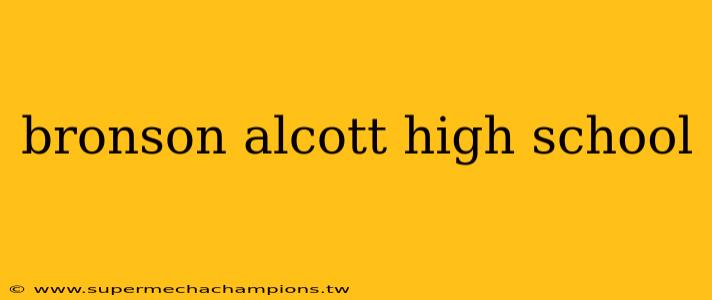 bronson alcott high school