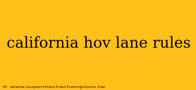 california hov lane rules