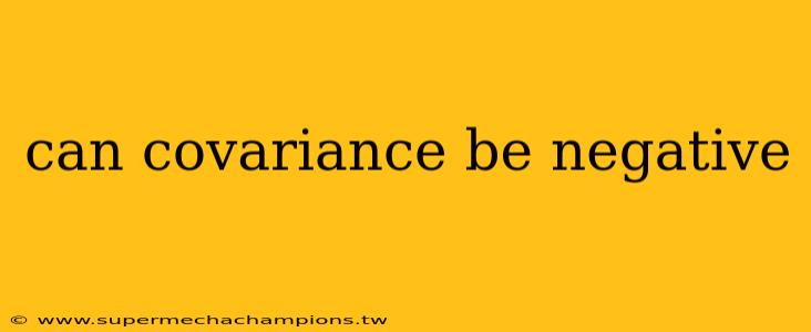 can covariance be negative
