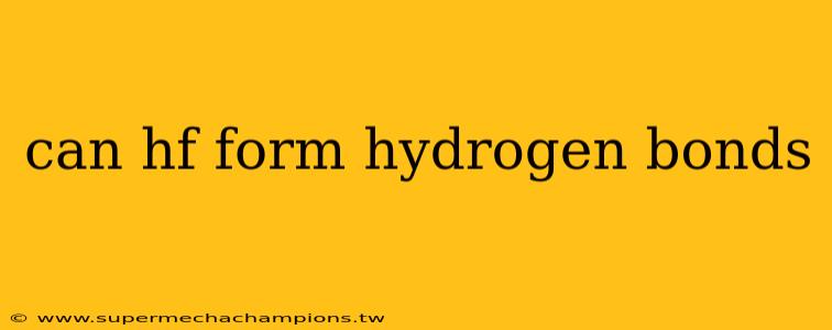 can hf form hydrogen bonds