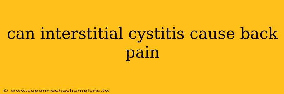 can interstitial cystitis cause back pain