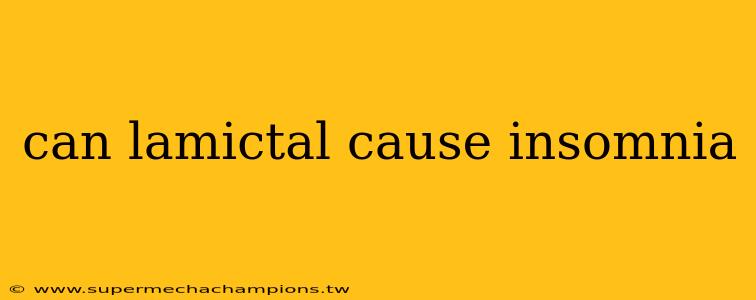 can lamictal cause insomnia