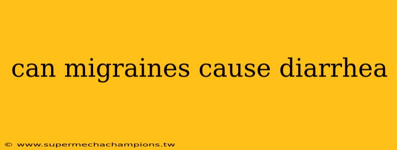 can migraines cause diarrhea