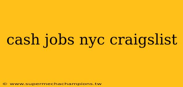 cash jobs nyc craigslist