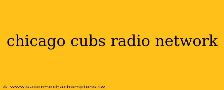chicago cubs radio network