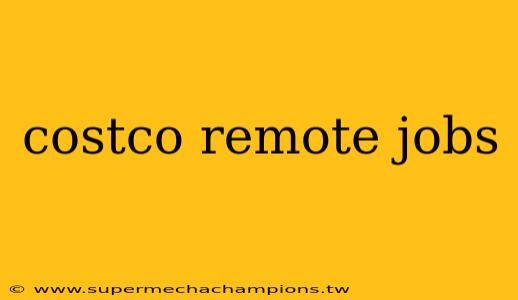 costco remote jobs