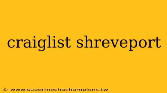 craiglist shreveport