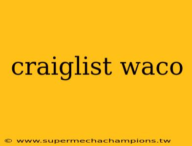 craiglist waco