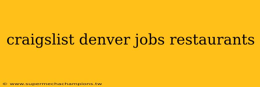 craigslist denver jobs restaurants