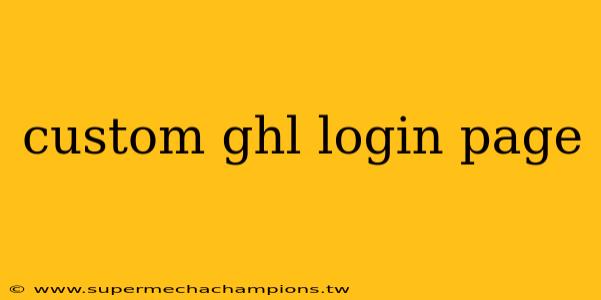 custom ghl login page