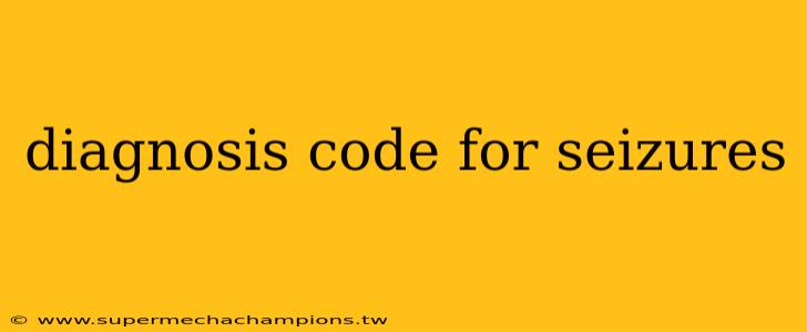 diagnosis code for seizures
