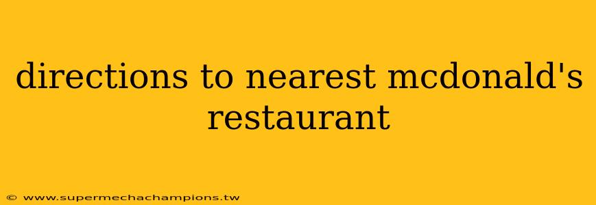 directions to nearest mcdonald's restaurant