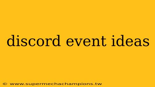 discord event ideas