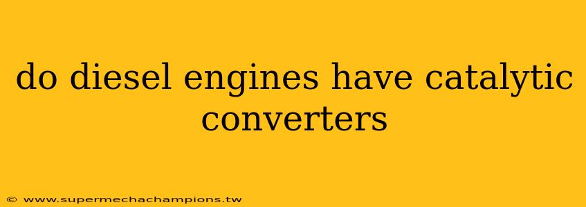 do diesel engines have catalytic converters