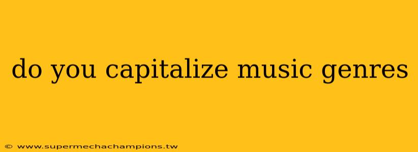 do you capitalize music genres
