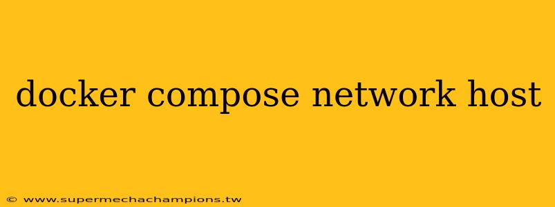 docker compose network host