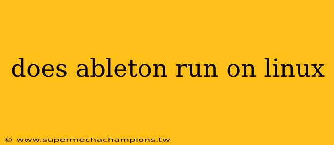 does ableton run on linux
