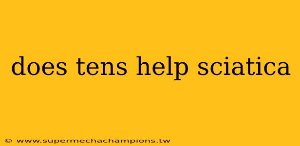 does tens help sciatica