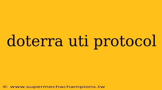 doterra uti protocol