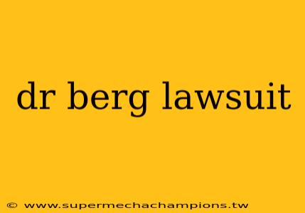 dr berg lawsuit