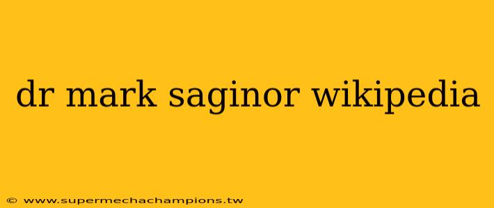 dr mark saginor wikipedia