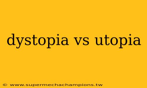 dystopia vs utopia