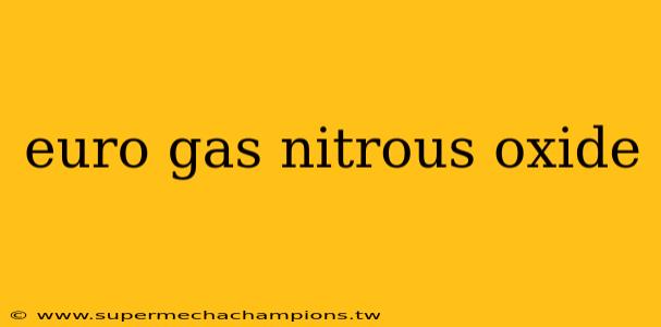 euro gas nitrous oxide