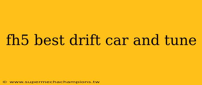 fh5 best drift car and tune