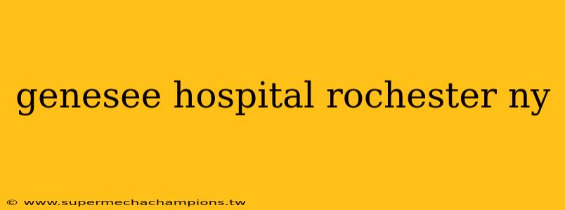 genesee hospital rochester ny