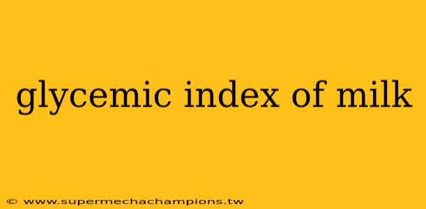 glycemic index of milk