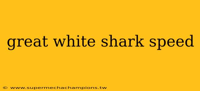 great white shark speed