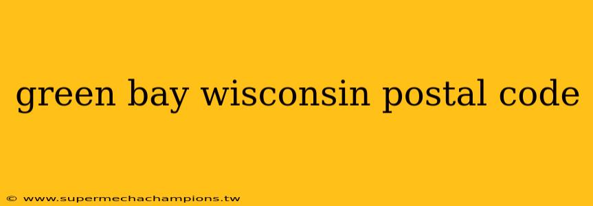 green bay wisconsin postal code