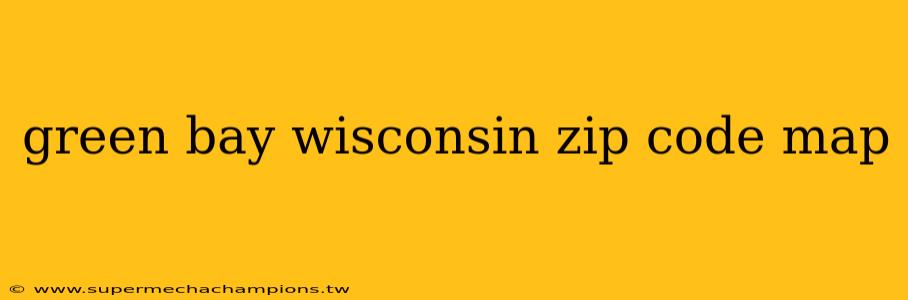 green bay wisconsin zip code map