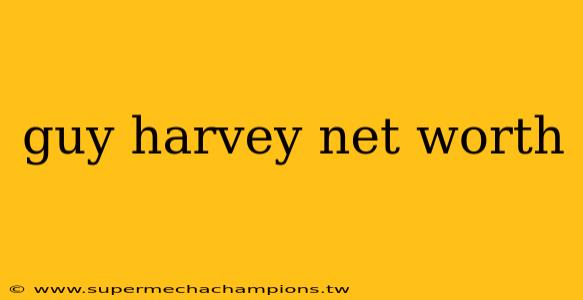 guy harvey net worth