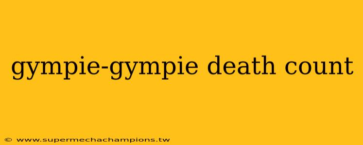 gympie-gympie death count